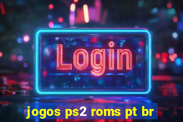 jogos ps2 roms pt br
